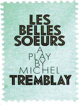 cover image of Les Belles Soeurs